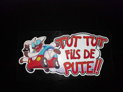 Stickers pour voiture TUT TUT FILS DE PUTE !!!
